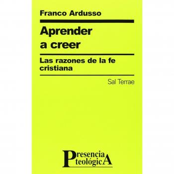 Aprender a creer: Las razones de la fe cristiana: 100