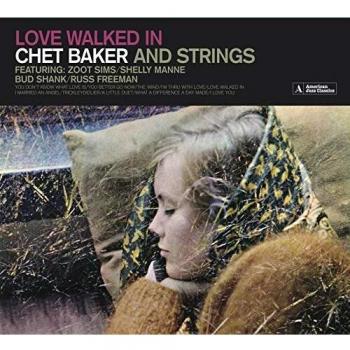 CD Amor Entró: Chet Baker y Cuerdas + 11 Bonus