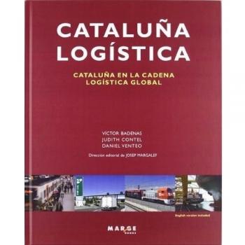 Cataluña Logística. Cataluña en la cadena logística global: Cataluña en la cadena logística global