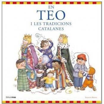 En Teo i les tradicions catalanes
