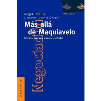 Mas alla de maquiavelo: Herramientas Para Afrontar Conflictos