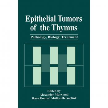 Epithelial Tumors of the Thymus: Pathology, Biology, Treatment