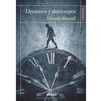 DESTIERROS Y DESTIEMPOS