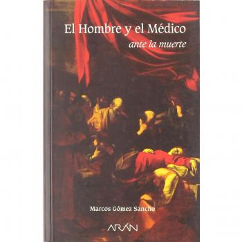 Hombre Y El Medico Ante La Muerte, El