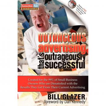 Successful Outrageous Advertising Guide by Bill Glazer