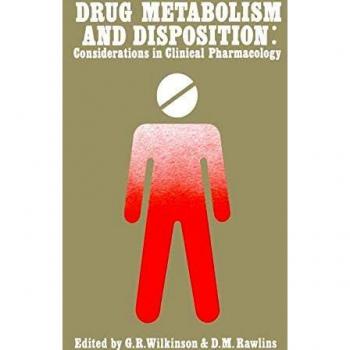 Drug Metabolism and Disposition: Considerations in Clinical Pharmacology