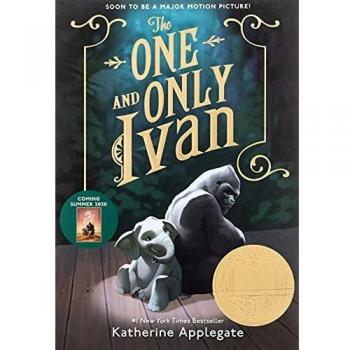The One and Only Ivan: A Newbery Award Winner