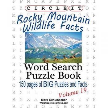 Circle It, Rocky Mountain Wildlife Facts, Word Search, Puzzle Book