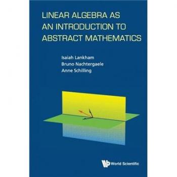 Linear Algebra: A Comprehensive Introduction to Abstract Mathematics (Paperback)