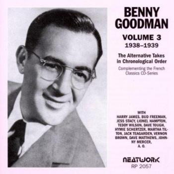 The Alternative Takes Vol. 3 1938-1939 - Benny Goodman
