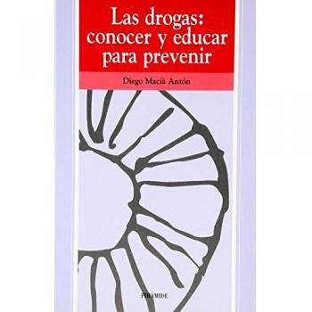 Las drogas: conocer y educar para prevenir