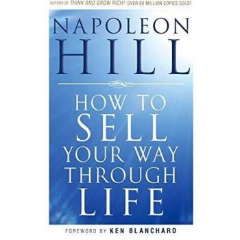 How to Sell Your Way Through Life