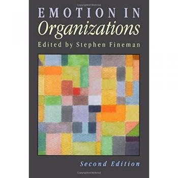 Emotion in Organizations