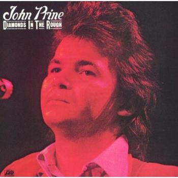 Diamonds in the Rough - John Prine