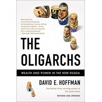 The Oligarchs: Wealth And Power In The New Russia