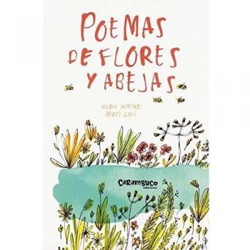 Poemas de flores y abejas - Albertí Martínez de Velasco, Núria ; Galí Saranau, Mercè