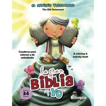 La Gran Biblia y Yo: El Antiguo Testamento Bilingüe
