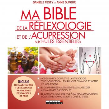 My Essential Oils Reflexology and Acupressure Bible