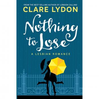 Nada que perder - Novela de Clare Lydon con trama intrigante y personajes profundos