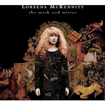 The Mask And Mirror - Loreena Mckennitt