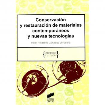 Conservación y restauración de materiales contemporáneos y nuevas tecnologías: 10
