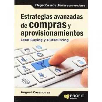 Estrategias avanzadas de compras y aprovisionamientos: Lean Buying y Outsourcing