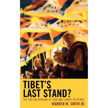 Tibet's Last Stand: The Tibetan Uprising of 2008 and China's Response - Historical Analysis Book
