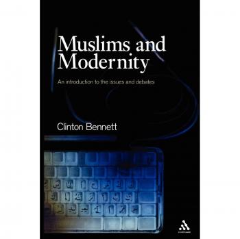 Muslims and Modernity: An Introduction to the Issues and Debates