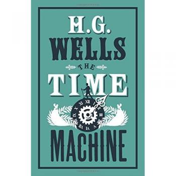 Máquina del Tiempo: Edición Anotada de H.G. Wells (Clásicos Eternos)