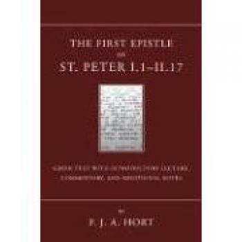Epístola de San Pedro I.1-II.17: Texto Griego con Introducción, Comentario y Notas Adicionales en Formato Tapa Blanda