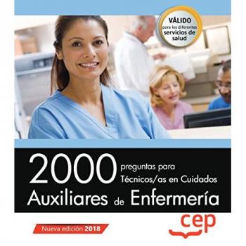 2000 preguntas para Técnicos/as en Cuidados Auxiliares de Enfermería