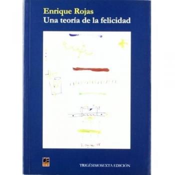 UNA TEORIA DE LA FELICIDAD 36º - Rojas Enrique