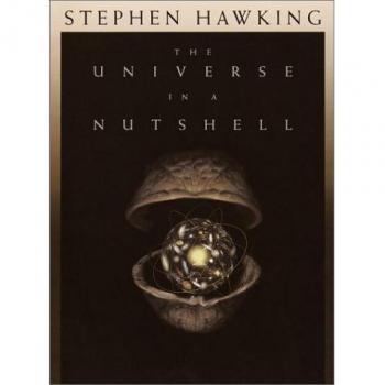 The Universe in a Nutshell: A Comprehensive Guide to Cosmology by Stephen Hawking