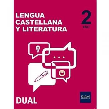 Inicia Dual Lengua Castellana Y Literatura. Volumen Anual. Libro Del Alumno - 2º ESO - 9788467358292