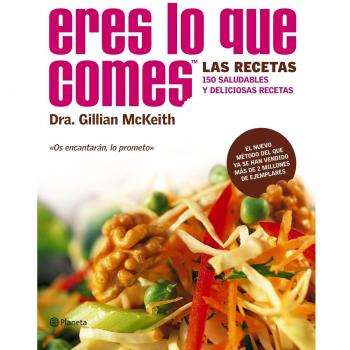 Â«Eres lo que comesÂ». Las recetas.