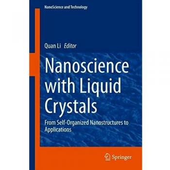 Nanoscience with Liquid Crystals: From Self-Organized Nanostructures to Applications