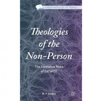 Theologies of the Non-Person: The Formative Years of EATWOT
