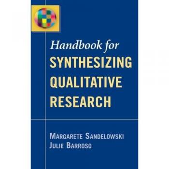 Handbook for Synthesizing Qualitative Research