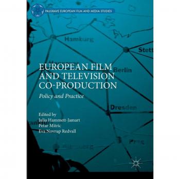 European Film and Television Co-production: Policy and Practice