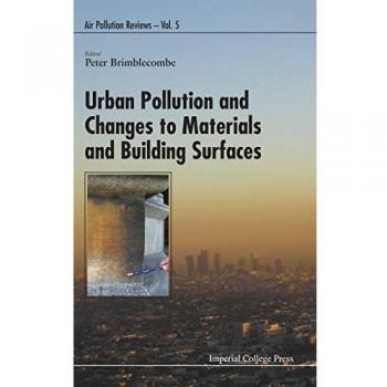 Urban Pollution and Changes to Materials and Building Surfaces: 5