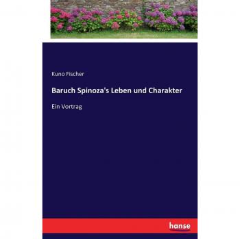 Biografía de Baruch Spinoza: Vida y Características por Kuno Fischer