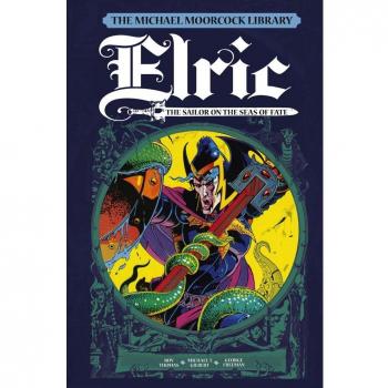 The Michael Moorcock Library Vol.2 - Elric: Sailor on the Seas of Fate: Elric: The Sailor on the Seas of Fate