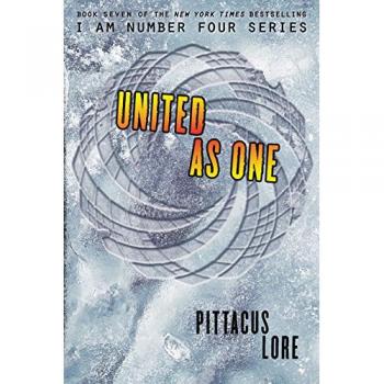 United as One: Lorien Legacies Book 7 - Sci-Fi Adventure Novel