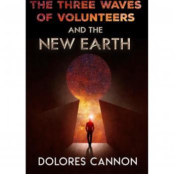 Three Waves of Volunteers & the New Earth