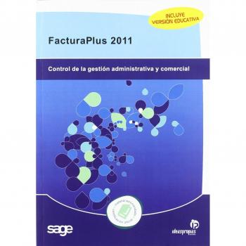 FacturaPlus 2011: Control de la gestión administrativa y comercial.