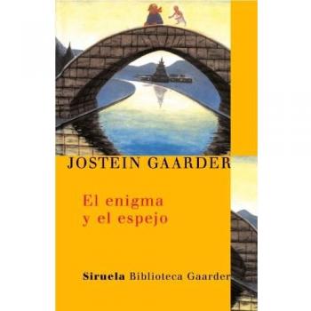 El enigma y el espejo: 6 - Gaarder Jostein