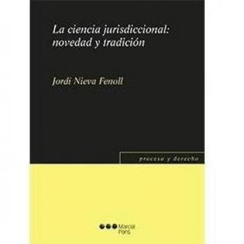 La ciencia jurisdiccional novedad y tradición