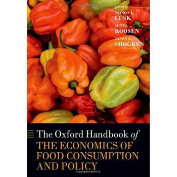 Oxford Handbook of Food Economics and Policy