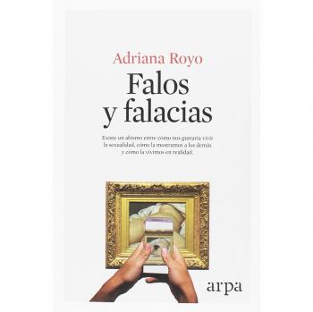 Falos y falacias - Adriana Royo