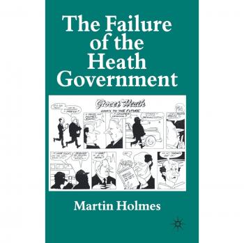 The Failure of the Heath Government
